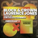 Block & Crown, Laurence Jones - Criticize