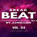 JJMillon - Breakbeat Mix (VOL 54)