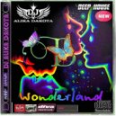 Dj Alika Dakota - Wonderland (Deep House Mix) ()
