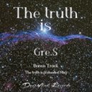 Gre.S - The truth is (Extended Mix)