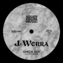 J. Worra feat. Leo Stannard - Check Out