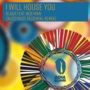 Slaga, Nox Man - I Will House You
