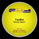 Tayllor - Deezy Beez