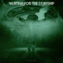 Michael Moa - Waiting For The Starship