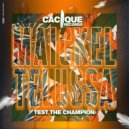 Maickel Telussa - Test The Champion