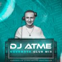 DJ ATME - November Club Mix ()