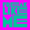 Kevin McKay, Tom Caruso - Freak Like Me