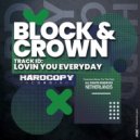 Block & Crown - Lovin You Everyday