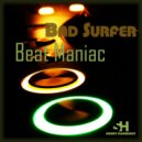 Bad Surfer - Round and Round