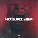 Dave Crusher feat. Jessica Chertock - Let’s Get Loud