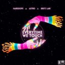 Harddope feat. Astro, Britt Lari - Everytime We Touch