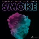 Gianni Petrarca feat. Jaime Deraz - Smoke