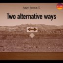 Angy Brown T. - Find myself in a new place (Original mix)