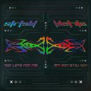 STRLGHT - Too Late for Me