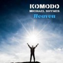 Komodo & Michael Shynes - Heaven
