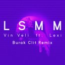 Vin Veli ft. Lexi - Lsmm