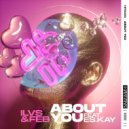 ILVS & FEB Ft. ES.Kay - About You