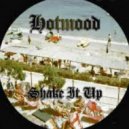 Hotmood - Shake It Up