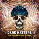 Dark Matters - Why Do Engineers Hate Humans (Original mix)