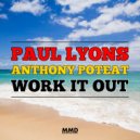 Anthony Poteat, Paul Lyons - Work It Out