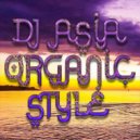 Dj Asia - Organic House mix #04 ()