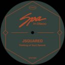 Sister Sledge - Thinking Of You (JSquared Rework)