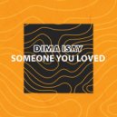 Dima Isay - Someone You Loved (Extended Mix)