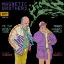 Magnetic Brothers - Translucent World