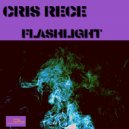 Cris Rece - Flashlight (Original Mix)
