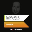 Rafael Osmo & Alt_Man - Zombie