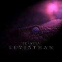 Perseya - Leviathan (Original Mix)