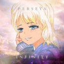 Perseya - Infinity (Original Mix)