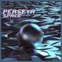 Perseya - Space (Original Mix)