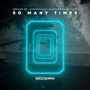 Bruno Be feat.Alexandra Prince & Sandeville - So Many Times