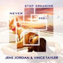 Jens Jordan,Vince Tayle - Never Stop Dreaming