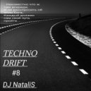 DJ NataliS - TECHNO DRIFT 8 ()
