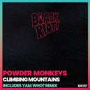 Powder Monkeys - Climbing Mountains