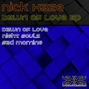 Nick Haze - Sad Morning (Original mix)