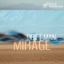 Drift Man - Mirage ()