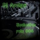 Dj Amigo - Exclusive mix 006