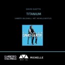 D. Guetta ft. Sia - Titanium