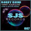 Robby Ruini - I Want Your Love