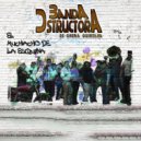 Banda Destructora - El Muchacho De La Esquina