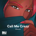 Moxura - Call Me Crazy