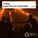 79rpm - Dancefloor Creatures