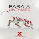 Para X - Untamed