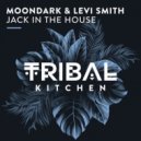 MoonDark, Levi Smith - Jack in the House