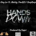 King Ler & Fine$ & Beep Beep & Mattty - Hands Down (feat. Fine$, Beep Beep & Mattty)