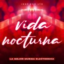 La Mejor Música Electrónica - Vida Nocturna