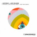 Hatiras, Lee Wilson - Whisper to Me
